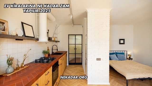 Ev Kiralarına Ne Kadar Zam Yapılır 2025