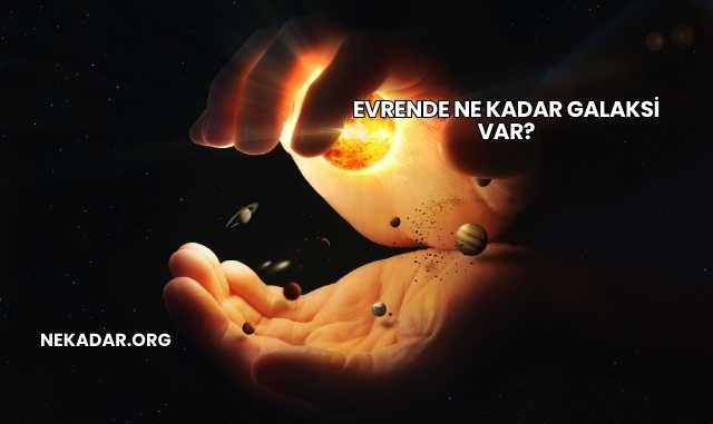 Evrende Ne Kadar Galaksi Var?