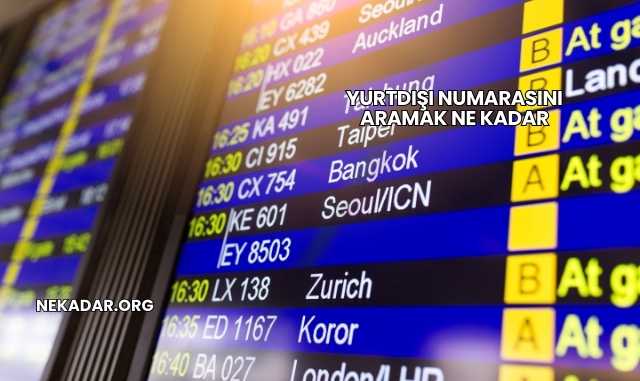 Yurtdışı Numarasını Aramak Ne Kadar