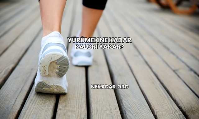 Yürümek Ne Kadar Kalori Yakar?
