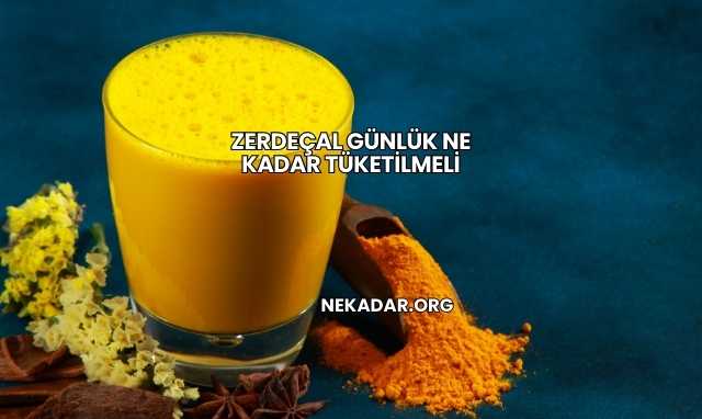 Zerdeçal Günlük Ne Kadar Tüketilmeli