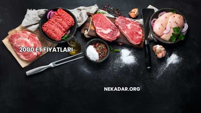 2000 Et Fiyatları