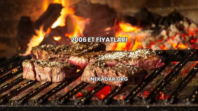 2006 Et Fiyatları