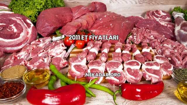 2011 Et Fiyatları