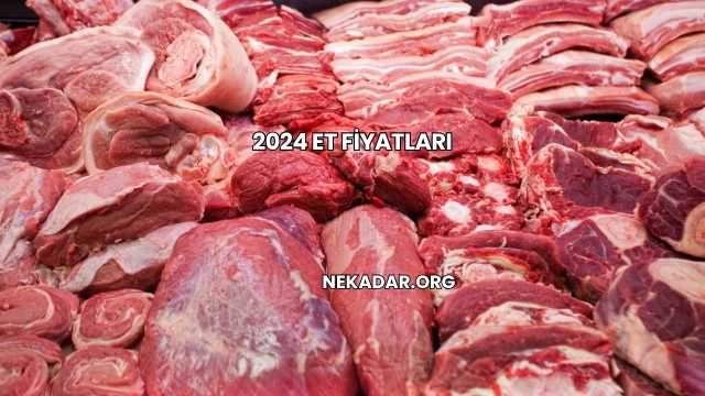 2024 Et Fiyatları